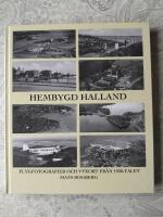 Hembygd Halland : Flygfotografier och vykort fr&aring;n 1930-talet