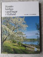 Femtio h&auml;rliga vandringar i Halland