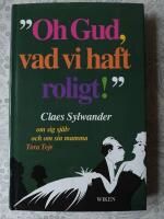 "Oh Gud, vad vi haft roligt!"
