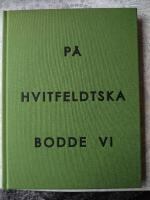 P&aring; Hvitfeldtska bodde vi