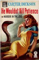 He wouldn't kill patience