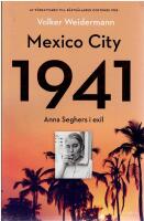 Mexico City 1941 : Anna Seghers i exil