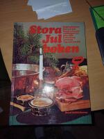 Stora julboken : helgtraditioner, mat och bak, pyssel och pynt, julklappar att g&ouml;ra sj&auml;lv, lekar, knep och kn&aring;p, tips och julst&ouml;k