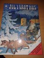 Jul i v&aring;rt hus : sagor, s&aring;nger, psalmer, pynt, pyssel m m : jultraditioner fr&aring;n advent till tjugondag Knut