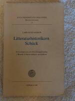 Litteraturhistorikern Sch&uuml;ck : vetenskapssyn och historieuppfattning i Henrik Sch&uuml;cks tidigare produktion = Der Literaturhistoriker Sch&uuml;ck : Wissenschaftssicht und Geschichtsauffassung in Henrik Sch&uuml;cks fr&uuml;her Produktion = The literary historian Henrik Sc