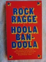 Fr&aring;n Rock-Ragge till Hoola Bandoola: den svenska popens historia eller ber&auml;ttelsen om ett land under kulturimperialistiskt f&ouml;rtryck