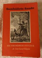 Samh&auml;llets fiende. En Strindbergsstudie