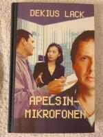 Apelsinmikrofonen : roman
