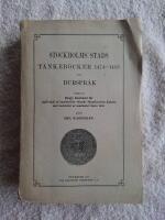 Stockholms stads t&auml;nkeb&ouml;cker 1474-1483 samt burspr&aring;k