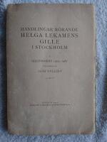 Handlingar r&ouml;rande Helga Lekamens Gille i Stockholm. I. Gillesboken 1393-1487