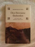 Den f&ouml;rsvunne f&aring;raherden : Ett fall f&ouml;r advokat Bustianu