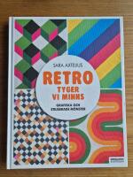 Retro - Tyger vi minns. Grafiska och stiliserade m&ouml;nster
