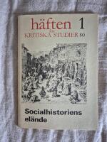 H&auml;ften f&ouml;r kritiska studier 1 80 Socialhistoriens el&auml;nde