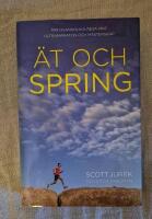 &Auml;t och spring : min osannolika resa mot ultramaraton och m&auml;sterskap
