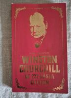 Winston Churchill : de 222 b&auml;sta citaten