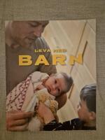 Leva med barn: en bok om sm&aring; barns h&auml;lsa och utveckling