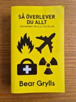 S&aring; &ouml;verlever du allt: en handbok f&ouml;r alla tillf&auml;llen