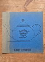 Edgar B&ouml;ckman, en keramisk pionj&auml;r: [Nationalmuseum 15.2.-27.3. 1977 ...]