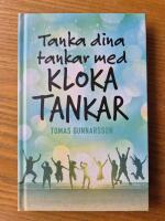 Tanka dina tankar med kloka tankar