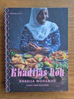 Khadijas k&ouml;k : recept fr&aring;n &Ouml;stafrika