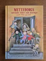 Metteborgs samlade &ouml;den och &auml;ventyr i ettan, tv&aring;an och trean