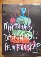 Mathias Dahlgren: hemkunskap