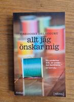 Allt jag &ouml;nskar mig