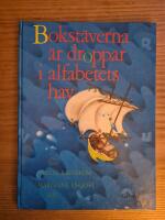 Bokst&auml;verna &auml;r droppar i alfabetets hav: en ABC-bok