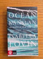 Oceank&auml;nslan: om behovet av en ny ber&auml;ttelse