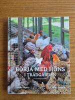 B&ouml;rja med h&ouml;ns i tr&auml;dg&aring;rden