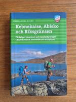 Fj&auml;llvandra kring Kebnekaise, Abisko och Riksgr&auml;nsen