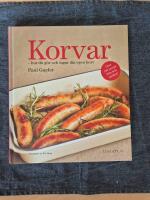 Korvar: hur du gör och lagar din egen korv
