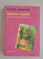 Sj&auml;lens krypta: en ess&auml; om Karin Boyes roman Kris