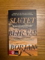 Slutet blir v&aring;r b&ouml;rjan