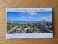 G&ouml;teborgarnas nya promenadguide : 182 tips f&ouml;r promenaden, utflykten och motionsrundan