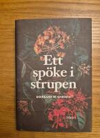 Ett sp&ouml;ke i strupen