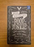 Food Junkie: livet, maten, döden
