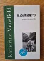 Tr&auml;dg&aring;rdsfesten och andra noveller