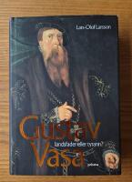 Gustav Vasa - landsfader eller tyrann?