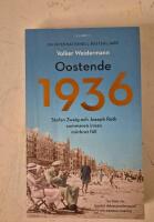 Oostende 1936 - Stefan Zweig och Joseph Roth sommaren innan m&ouml;rkret f&ouml;ll