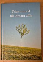 Fr&aring;n individ till l&ouml;nsam aff&auml;r