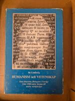 Humanism och vetenskap: den klassiska filologien i Sverige fr&aring;n 1800-talets b&ouml;rjan till andra v&auml;rldskriget = Humanismus und Wissenschaft : die klassische Philologie in Schweden vom Anfang des 19. Jahrhunderts bis zum zweiten Weltkrieg