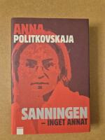 Sanningen, inget annat