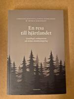 En resa till hj&auml;rtlandet : landsbygd, vardagsrasism och skolans demokratiuppdag