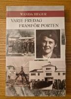 Varje fredag framf&ouml;r porten