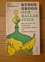 Kungsgrogg och rallarjuice