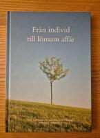Fr&aring;n individ till l&ouml;nsam aff&auml;r