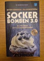 Sockerbomben 3.0 : bli fri fr&aring;n ditt sockerberoende
