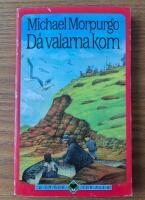 D&aring; valarna kom