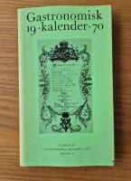 Gastronomisk kalender 1970 &Aring;rg&aring;ng 10